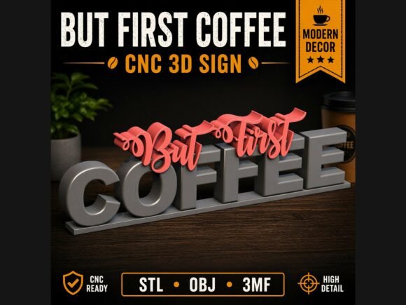 But First Coffee CNC 3D Sign STL OBJ