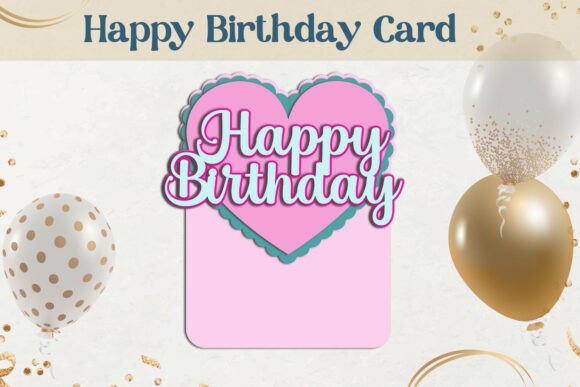 Evaluating the Heart Birthday Card SVG: A Guide to 3D Layered Paper Crafting